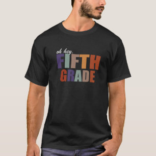 Hey, 5. Klasse zurück zur Schule für Lehrer und T-Shirt