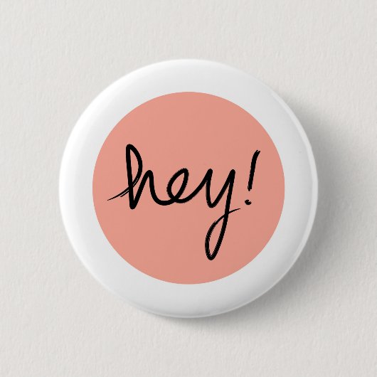 Hey! Abstraktes modernes Design Button (Vorderseite)