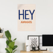 Hey Amigos Poster, Minimalistischer spanischer Zit Poster (Heimbüro)