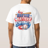 Hey Batter Batter Swing Baseball T-Shirt (Rückseite)