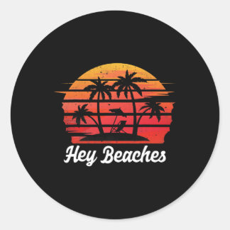 Hey Beaches Hola Retro Sunset Funny Beach Urlaub Runder Aufkleber