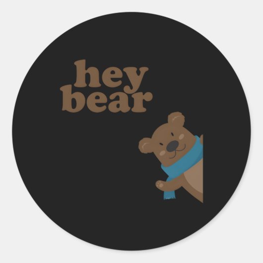 Hey Bear Runder Aufkleber (Vorderseite)
