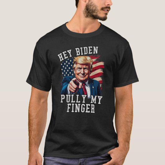 Hey Biden Pull mir Finger Funny Trump politischen T-Shirt (Vorderseite)