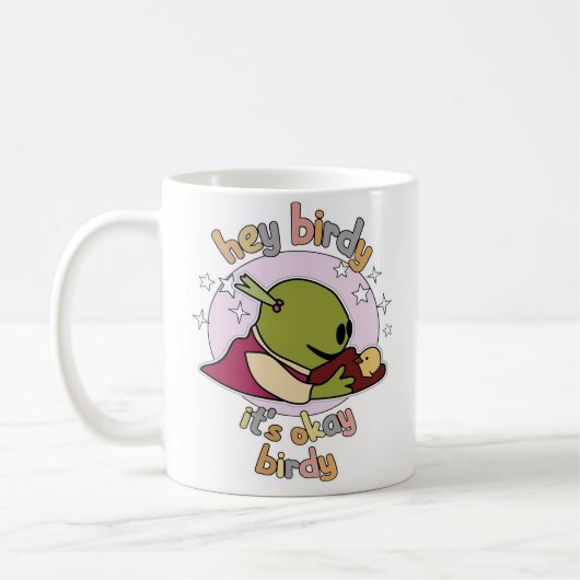 hey birdy es ist okay birdy kaffeetasse (Links)