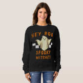 Hey, boo spukhafte Hexen niedliches Geist, lustige Sweatshirt (Vorne ganz)