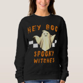 Hey, boo spukhafte Hexen niedliches Geist, lustige Sweatshirt (Vorderseite)