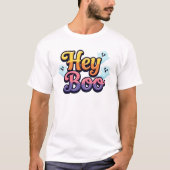 Hey Boo T-Shirt (Vorderseite)