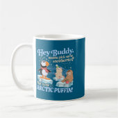 Hey Buddy W Ck Some Snowberries Not Now Arctic Puf Kaffeetasse (Links)