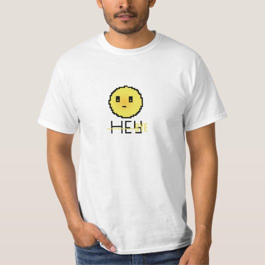 Hey Bye T - Shirt (Vorderseite)
