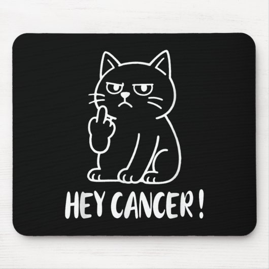 Hey Cancer F U Funny Meme Cat Middle Finger Fck Ca Mousepad (Vorne)