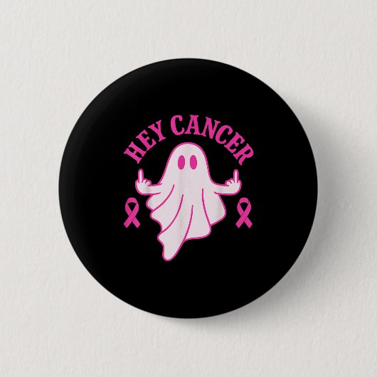 Hey Cancer Ghost Halloween Funny Breast Cancer Awa Button (Vorderseite)