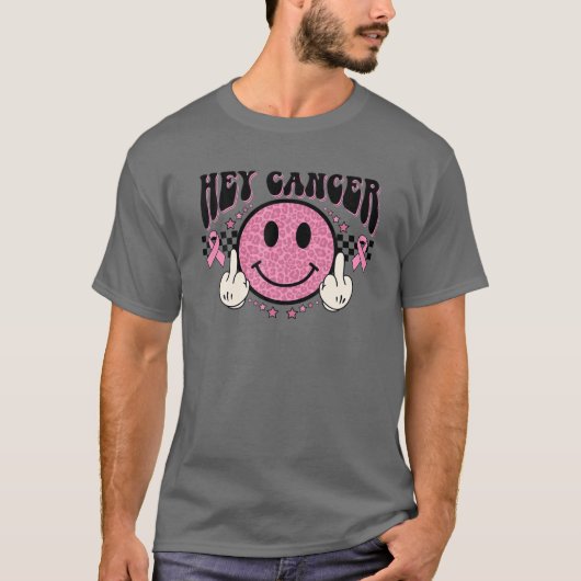 Hey Cancer Pink Ribbon Breast Cancer Awareness Sur T-Shirt (Vorderseite)
