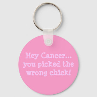 Hey Cancer...you picked the wrong chick! Schlüsselanhänger