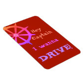 Hey Captain Humour Cruising Magnet (Rechte Seite)