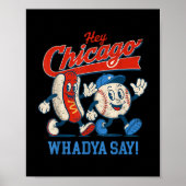 Hey Chicago Whadya sagen Baseball und Hot Dog 4. Poster (Vorne)