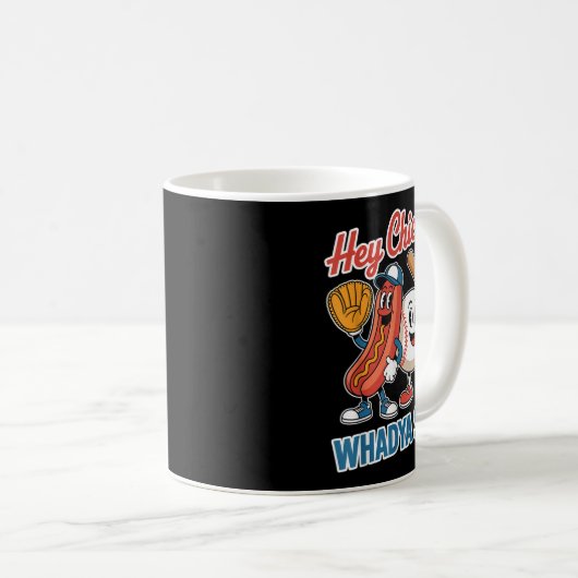 Hey Chicago Whadya Say Funny Baseball Hot Dog 4. Kaffeetasse (VorderseiteRechts)