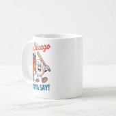Hey Chicago Whadya Say Funny Baseball Hot Dog 4. Kaffeetasse (Vorderseite Links)
