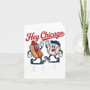 Hey Chicago Whadya Say Funny Baseball Hot Dog 4. Karte