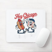 Hey Chicago Whadya Say Funny Baseball Hot Dog 4. Mousepad (Mit Mouse)