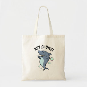Hey Chums Funny Toothy Shark Pun Tragetasche