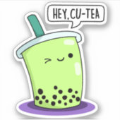 Hey Cu-Tea Funny Boba Tea Pun Aufkleber (Vorderseite)