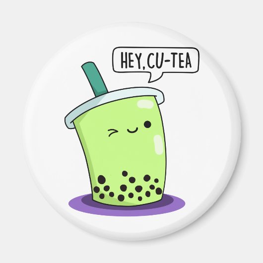 Hey Cu-Tea Funny Boba Tea Pun Magnet (Vorne)