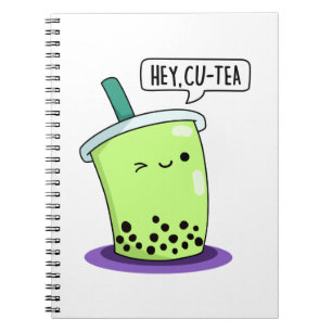 Hey Cu-Tea Funny Boba Tea Pun Notizblock