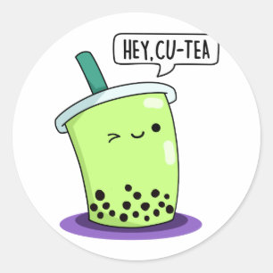 Hey Cu-Tea Funny Boba Tea Pun Runder Aufkleber