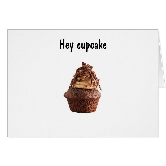 HEY CUPCAKE-U R THE SWEETEST (Vorderseite (Horizontal))