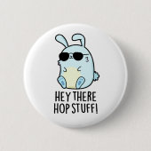 Hey da Hop Stuff Funny Hot Rabbit Pub Button (Vorderseite)