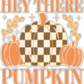 Hey Da Pumpkin Aufkleber (Vorderseite)