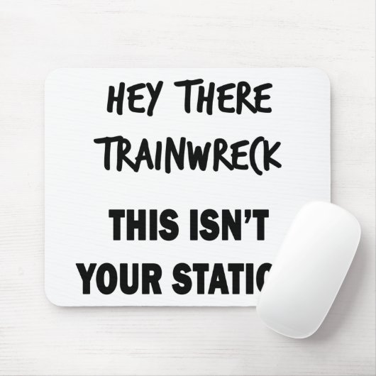 Hey Da Trainwreck Mousepad (Mit Mouse)