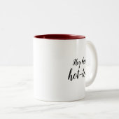 Hey, dort heißer Tee Zweifarbige Tasse (VorderseiteRechts)