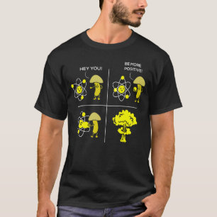 Hey, du bist positiver Physik zu wissenschaftliche T-Shirt