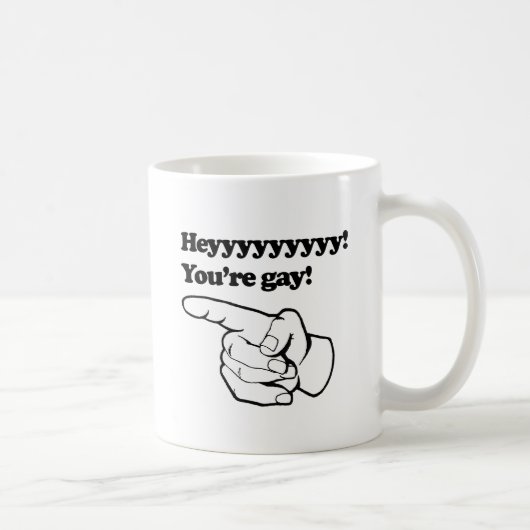 Hey, du bist schwul links kaffeetasse (Rechts)