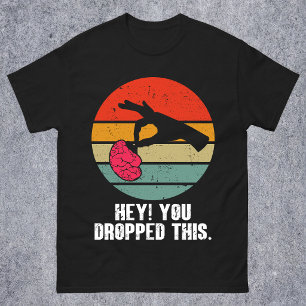 Hey, du hast das Hirn verloren Lustiger Meme-Witz T-Shirt