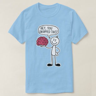 Hey, du hast das Hirn verloren Lustiger Spruch für T-Shirt