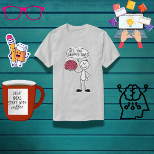 "Hey, du hast das weggelassen!" Funny Brain T-Shirt