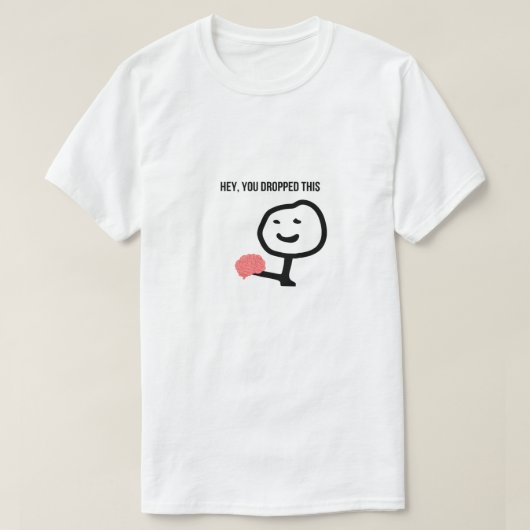 Hey, du hast diese lustige Stickman Meme fallen ge T-Shirt (Design vorne)