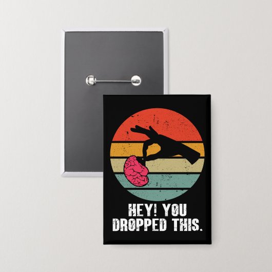 Hey, du hast diesen Brain Funny Meme Joke Retro fa Button (Vorderseite/Rückseite)