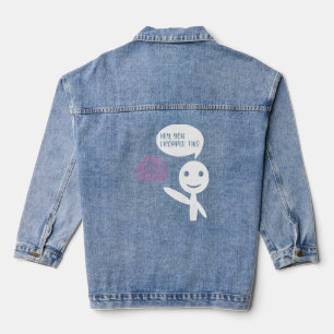 Hey, du hast diesen Brain Sarcasm-Enthusiasten Jok Jeansjacke