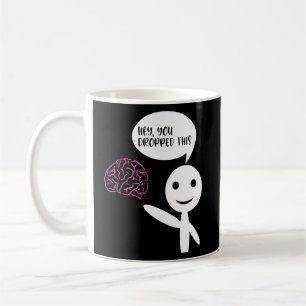Hey, du hast diesen Brain Sarcasm-Enthusiasten Jok Kaffeetasse