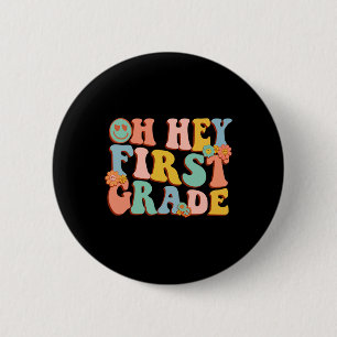 Hey, erste Klasse zurück zur Schule 1. Klasse Lehr Button