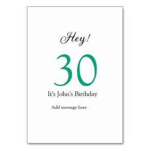 Hey es ist 30. Geburtstag grün schwarze fettschrif Tischnummer
