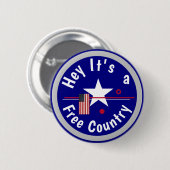 Hey, es ist ein freies Land Button (Vorne & Hinten)