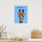 Hey, es lustiges Giraffe-Foto mit Text Poster (Küche)