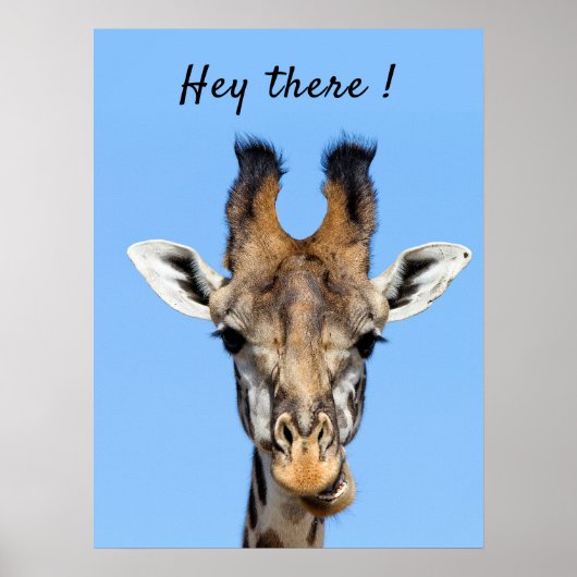 Hey, es lustiges Giraffe-Foto mit Text Poster (Vorne)