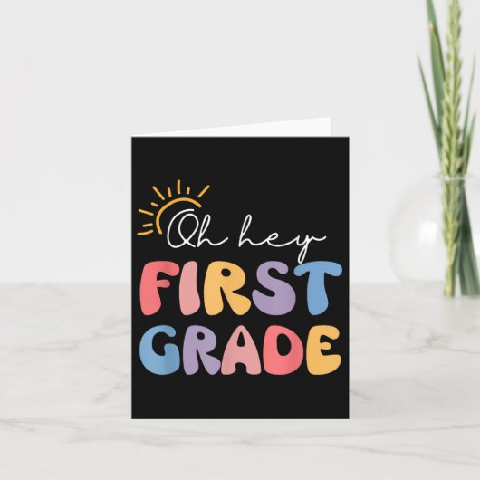 Hey, First Grade Teacher Student 1st Grad Back Karte (Vorderseite)