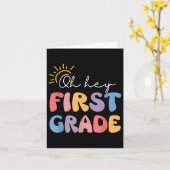 Hey, First Grade Teacher Student 1st Grad Back Karte (Gelbe Blume)