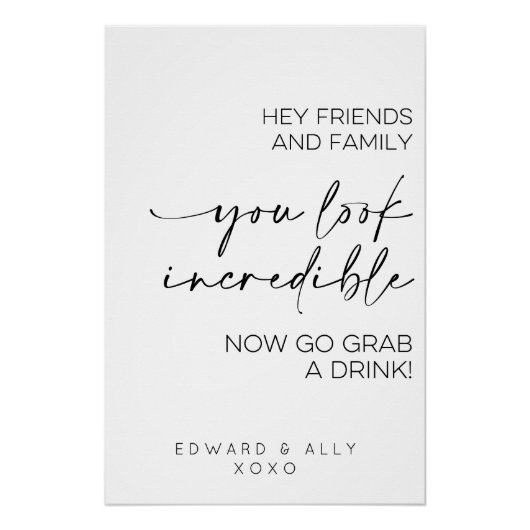 Hey Freunde und Familie, du siehst unglaublich aus Poster (Vorderseite)